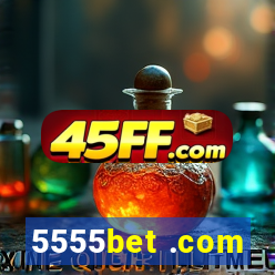 5555bet .com